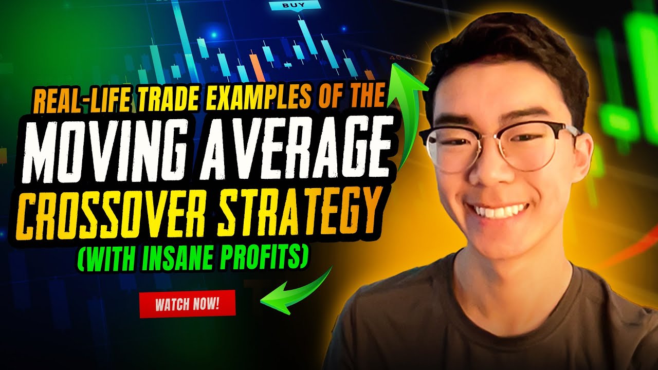 Real-Life Trade Examples of the Moving Average Crossover Strategy & Top Profits