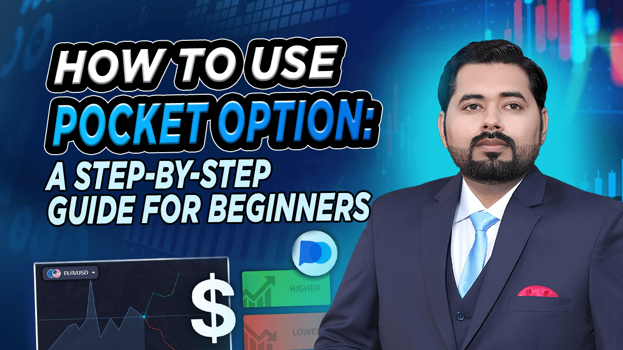 How to Use Pocket Option: A Comprehensive Guide for Beginners