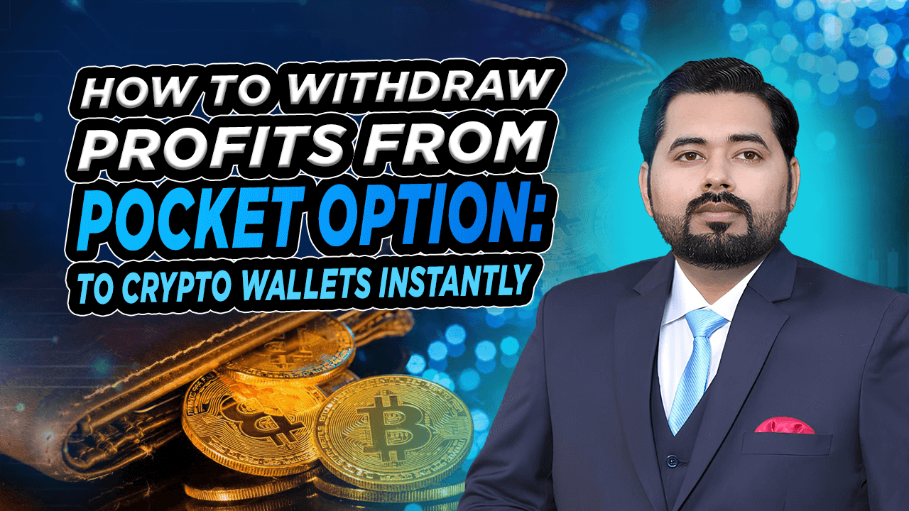 How to Withdraw Profits from Pocket Option to Crypto Wallets Instantly
