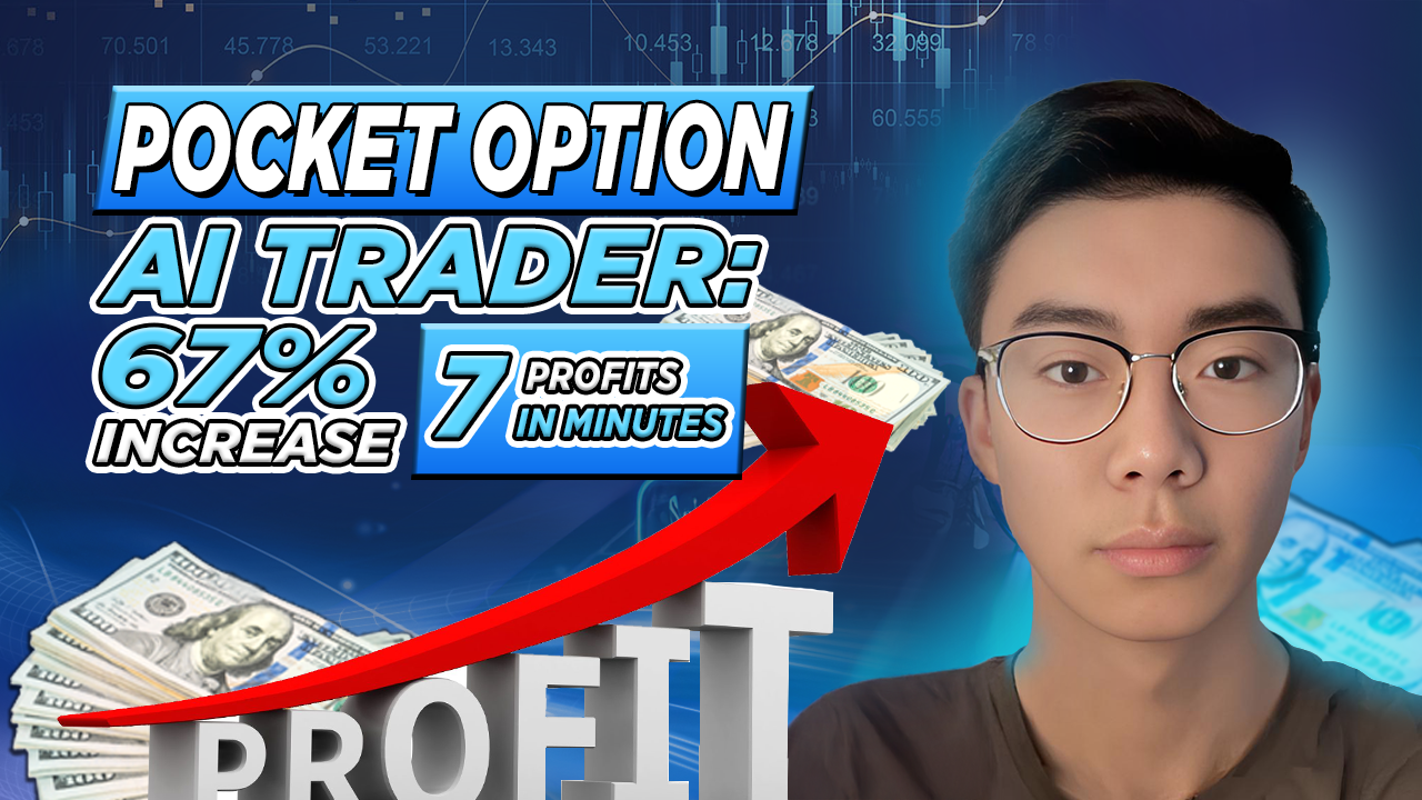 Pocket Option AI Trader: 67% Profit Boost in 7 Minutes (Live Test)