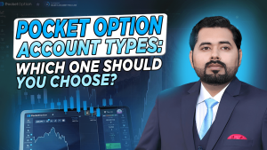 Pocket Option Account Types: Which One Should You Choose?