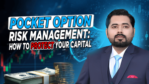 Pocket Option Risk Management: How to Protect Your Capital