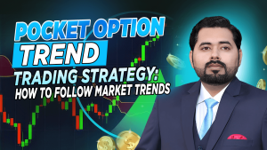 Pocket Option Trend Trading Strategy: How to Follow Market Trends