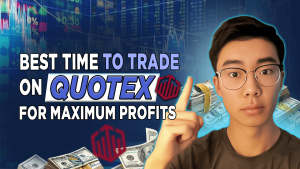 Best Time to Trade on Quotex for Maximum Profits